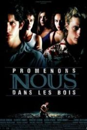 Театр смерти (2000) Promenons-nous dans les bois