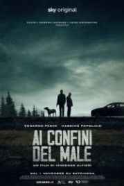На страже зла (2021) Ai confini del male