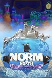 Норм и несокрушимые: семейный отпуск (2020) Norm of the North: Family Vacation