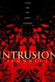 Вторжение: связь прервана (2020) Intrusion: Disconnected
