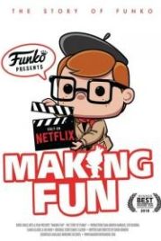 Создавая веселье: история Funko (2018) Making Fun: The Story of Funko