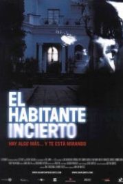 Незваный гость (2004) El habitante incierto