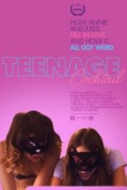 Вечеринка с тинейджерами (2016) Teenage Cocktail