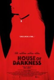 Дом тьмы (2022) House of Darkness