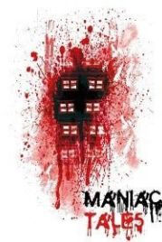 Байки маньяка (2016) Maniac Tales