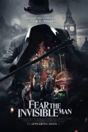 Человек-невидимка. Возвращение / Fear the Invisible Man (2023)