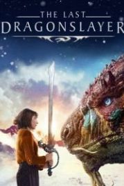 Последний убийца драконов (2016) The Last Dragonslayer