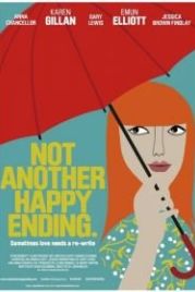 Не просто счастливый конец (2013) Not Another Happy Ending