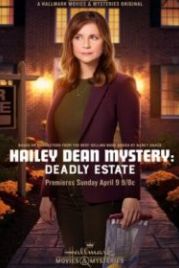 Расследование Хейли Дин: Смертельное наследство (2017) Hailey Dean Mystery: Deadly Estate