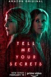 Расскажи мне свои секреты (2021) Tell Me Your Secrets