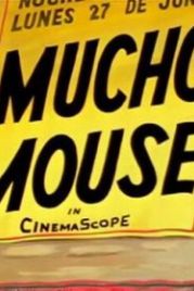 Мышонок-тореадор (1957) Mucho Mouse