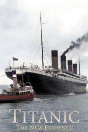 Фатальный пожар на Титанике (2017) Titanic: The New Evidence