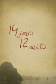 14 дней, 12 ночей (2018) 14 jours, 12 nuits