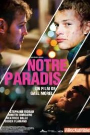 Наш рай (2011) Notre paradis