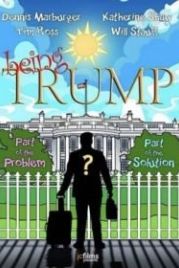 Быть Трампом (2020) Being Trump
