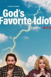 Дурак от Бога (2022) God's Favorite Idiot