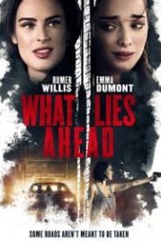 Что нас ждёт (2019) What Lies Ahead