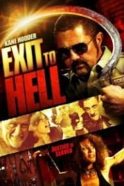 Выход в ад (2013) Exit to Hell