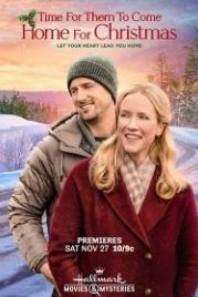 Они едут домой на Рождество (2021) Time for Them to Come Home for Christmas