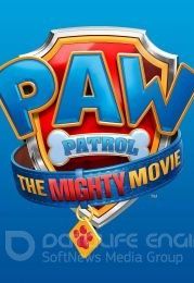 Щенячий патруль: Мегафильм / PAW Patrol: The Mighty Movie (2023)
