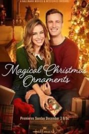 Волшебные елочные игрушки (2017) Magical Christmas Ornaments