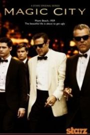 Город мечты (2012) Magic City