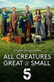 О всех созданиях — больших и малых (2020) All Creatures Great and Small