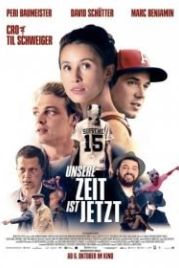 Наше время — сейчас (2016) Unsere Zeit ist jetzt