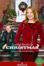 Самое честное Рождество (2015) I'm Not Ready for Christmas