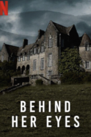В её глазах (2021) Behind Her Eyes