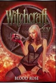 Колдовство 15: Кровавая Роза (2017) Witchcraft 15: Blood Rose