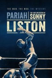Изгой: жизнь и смерть Сонни Листона (2019) Pariah: The Lives and Deaths of Sonny Liston