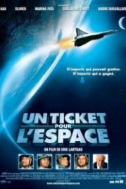 Билет в космос (2006) Un ticket pour l'espace