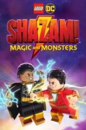 Лего Шазам: Магия и монстры (2020) LEGO DC: Shazam - Magic & Monsters