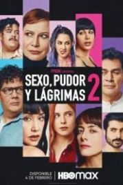 Секс, стыд и слёзы 2 (2022) Sexo, Pudor y Lágrimas 2