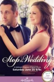 Сорвать свадьбу (2016) Stop the Wedding