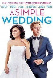 Простая свадьба (2018) A Simple Wedding