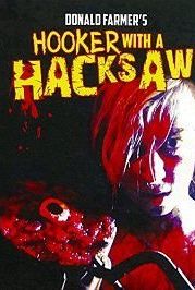 Шлюха с пилой (2017) Hooker with a Hacksaw