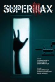 СуперМакс (2017) Supermax