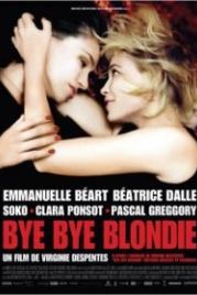 Бай, бай, блонди! (2012) Bye Bye Blondie