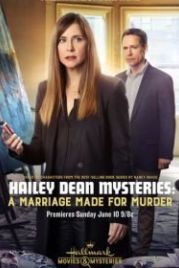 Расследование Хейли Дин: Брак ради убийства (2018) Hailey Dean Mystery: A Marriage Made for Murder