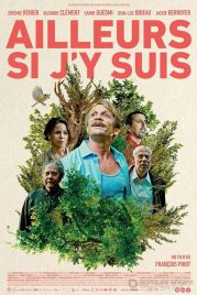 Я буду там / Ailleurs si j'y suis (2022)