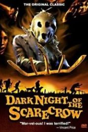 Темная ночь пугала (1981) Dark Night of the Scarecrow