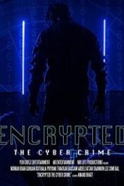 Зашифрованные: киберпреступление (2019) Encrypted: The Cyber Crime