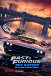 Форсаж: Шпионские гонки (2019) Fast & Furious Spy Racers