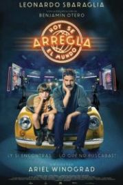 Ненастоящий папа (2022) Hoy se arregla el mundo