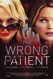 Опасная пациентка (2018) The Wrong Patient