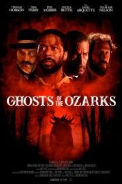 Призраки Озарка (2021) Ghosts of the Ozarks