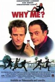Почему я? (1989) Why Me?