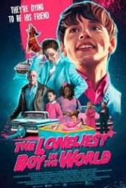 Парень с того света (2022) The Loneliest Boy in the World